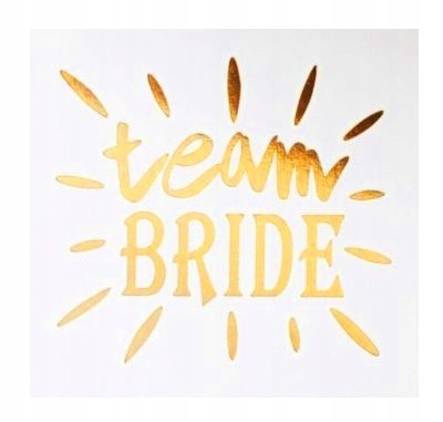 Tatuaże na wieczór panieński złote team bride